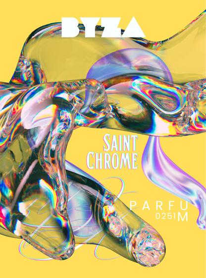 Design advertisement graphic for 'BYZA SAINT CHROME PARFUM' featuring a translucent, iridescent chrome-like liquid sculpture on a bright yellow background.