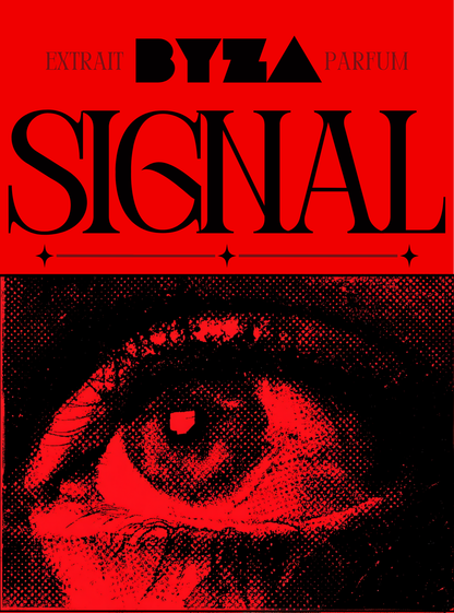 Red and black perfume label artwork with the text 'EXTRAIT BYZA PARFUM' and large 'SIGNAL' lettering above a high-contrast halftone eye illustration.